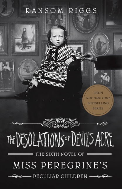 The Desolations of Devil's Acre : Miss Peregrine's Peculiar Children, EPUB eBook