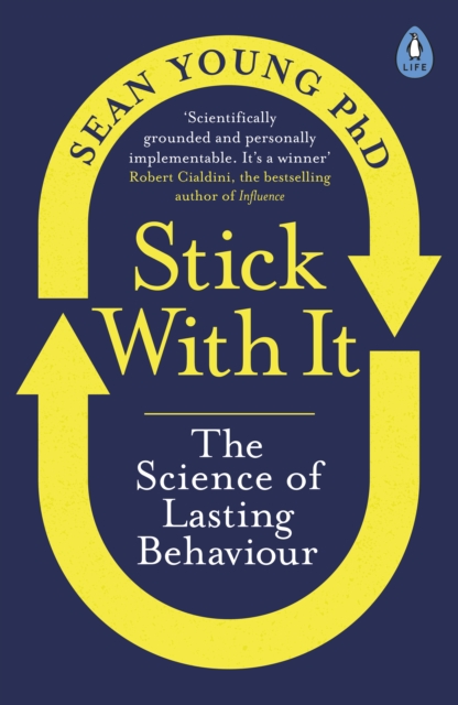 Stick with It : The Science of Lasting Behaviour, Paperback / softback Book