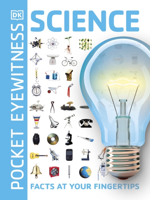 Pocket Eyewitness Science : Facts at Your Fingertips, Paperback / softback Book
