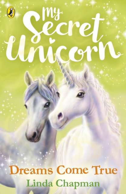 My Secret Unicorn: Dreams Come True, Paperback / softback Book