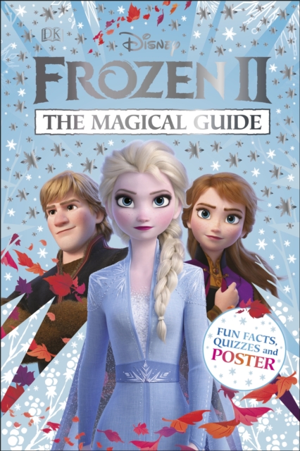 Disney Frozen 2 The Magical Guide : Includes Poster, Hardback Book