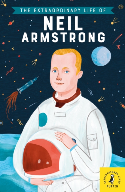 The Extraordinary Life of Neil Armstrong, EPUB eBook