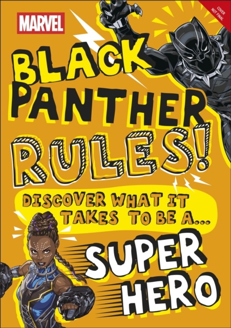 Marvel Black Panther Rules! : Discover what it takes to be a Super Hero, EPUB eBook