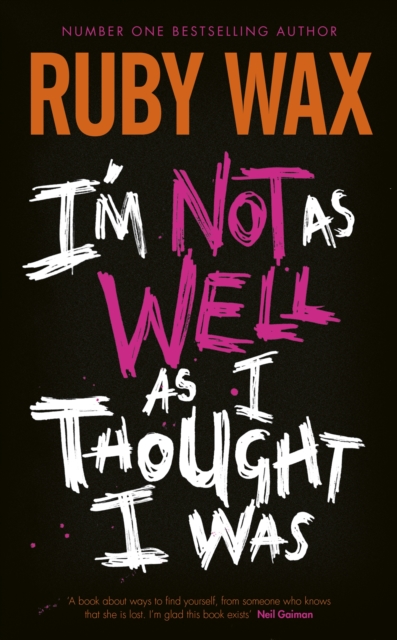 I m Not as Well as I Thought I Was : The Sunday Times Bestseller, EPUB eBook