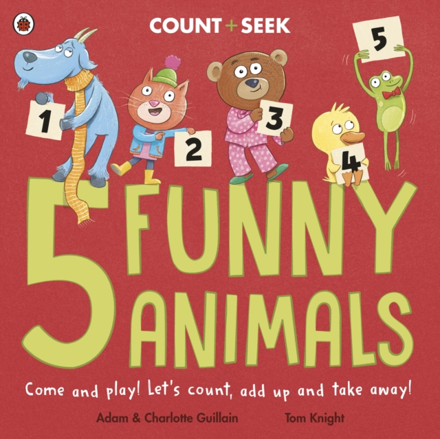 5 Funny Animals : a counting and number bonds picture book, Paperback / softback Book