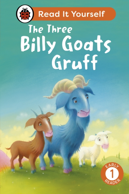 The Three Billy Goats Gruff: Read It Yourself - Level 1 Early Reader, Hardback Book