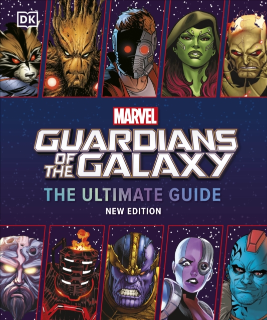 Marvel Guardians of the Galaxy The Ultimate Guide New Edition, Hardback Book