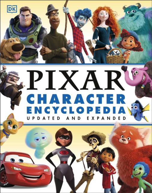 Disney Pixar Character Encyclopedia Updated and Expanded, EPUB eBook