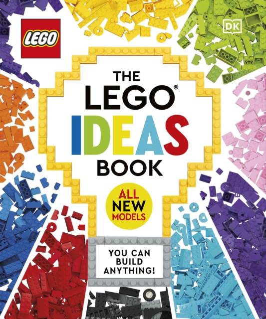 The LEGO Ideas Book New Edition : You Can Build Anything!, EPUB eBook
