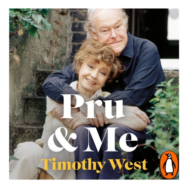Pru and Me : The Amazing Marriage of Prunella Scales and Timothy West, eAudiobook MP3 eaudioBook