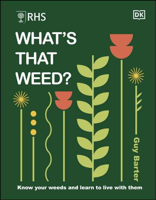 RHS What's That Weed? : Know Your Weeds and Learn to Live with Them, EPUB eBook