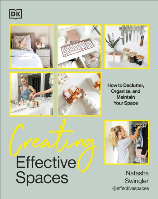 Creating Effective Spaces : Declutter, Organise and Maintain Your Space, EPUB eBook