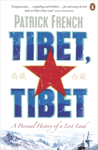 Tibet, Tibet : A Personal History of a Lost Land, Paperback / softback Book