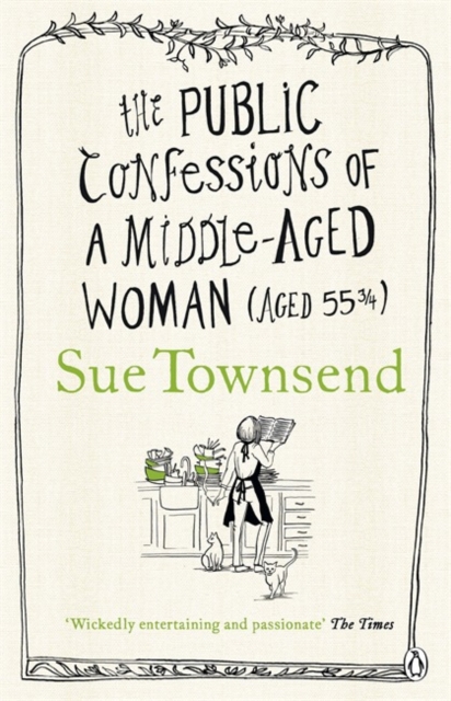 The Public Confessions of a Middle-Aged Woman, Paperback / softback Book