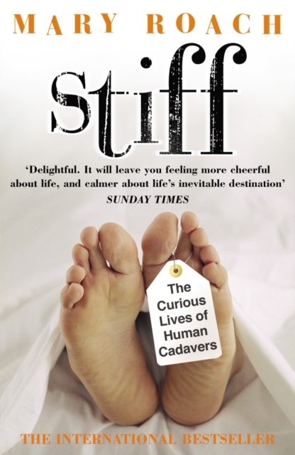 Stiff : The Curious Lives of Human Cadavers, EPUB eBook