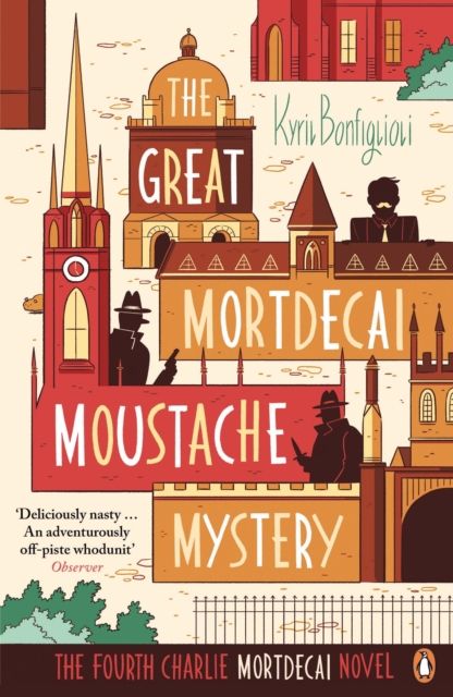 The Great Mortdecai Moustache Mystery : The Fourth Charlie Mortdecai Novel, EPUB eBook
