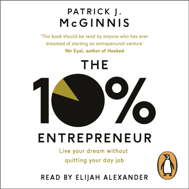 The 10% Entrepreneur : Live Your Dream Without Quitting Your Day Job, eAudiobook MP3 eaudioBook
