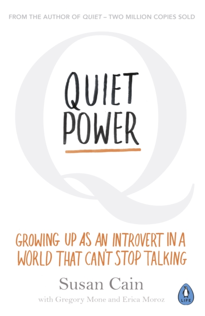 Quiet Power : Growing Up as an Introvert in a World That Can't Stop Talking, EPUB eBook