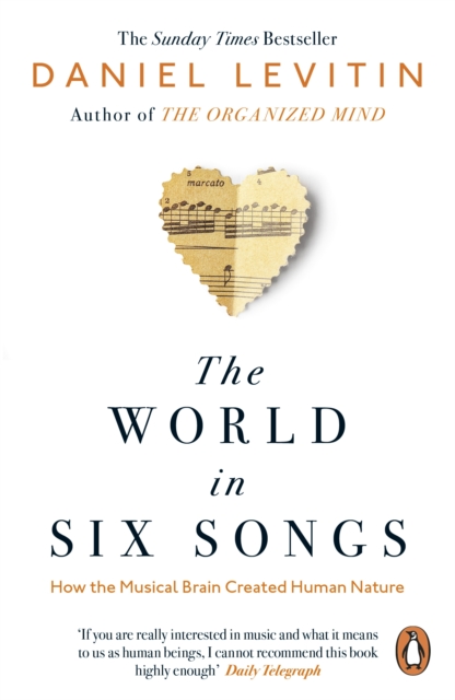 The World in Six Songs : How the Musical Brain Created Human Nature, EPUB eBook