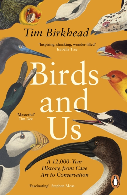 Birds and Us : A 12,000 Year History, from Cave Art to Conservation, EPUB eBook