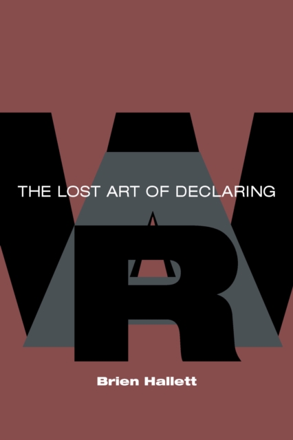 The Lost Art of Declaring War, EPUB eBook