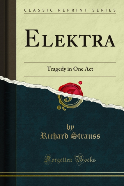 Elektra : Tragedy in One Act, PDF eBook