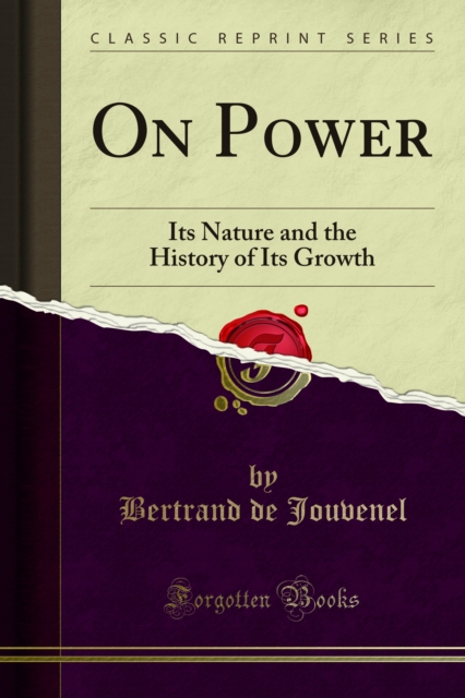 On Power : Its Nature and the History of Its Growth, PDF eBook