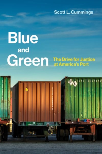 Blue and Green : The Drive for Justice at America's Port, Hardback Book