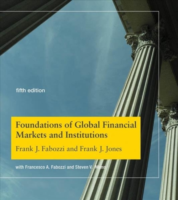 Foundations of Global Financial Markets and Institutions, Hardback Book