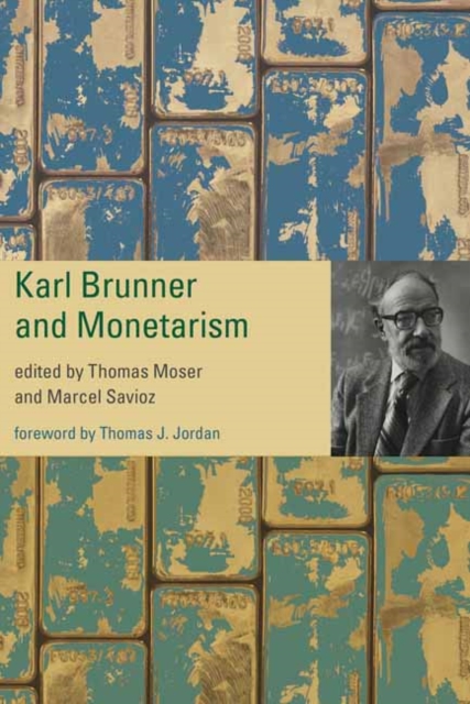Karl Brunner and Monetarism, Hardback Book