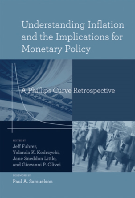 Understanding Inflation and the Implications for Monetary Policy : A Phillips Curve Retrospective, PDF eBook