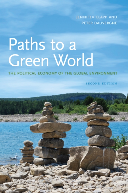 Paths to a Green World : The Political Economy of the Global Environment, PDF eBook
