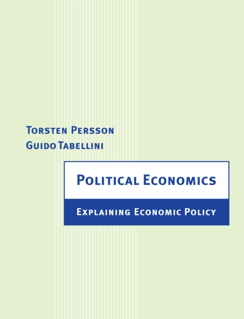 Political Economics : Explaining Economic Policy, PDF eBook