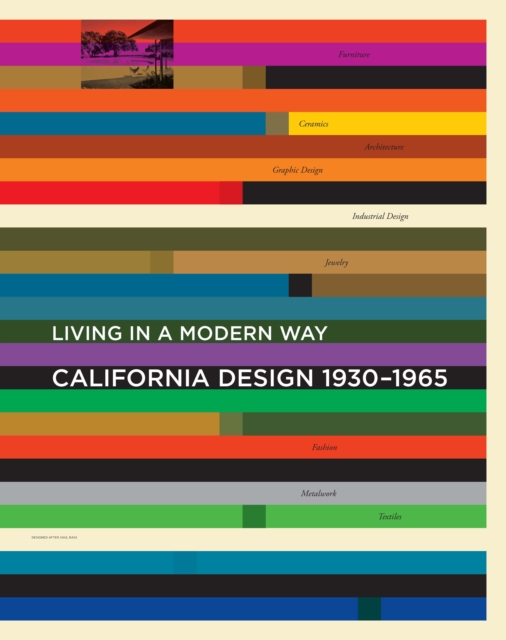 California Design, 1930-1965 : "Living in a Modern Way", PDF eBook