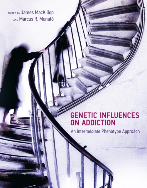 Genetic Influences on Addiction : An Intermediate Phenotype Approach, PDF eBook