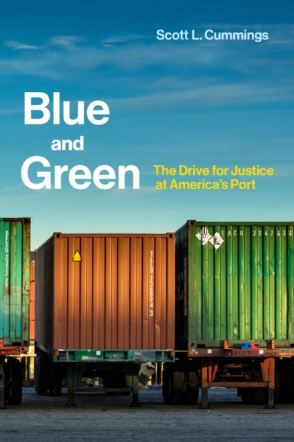 Blue and Green : The Drive for Justice at America's Port, PDF eBook