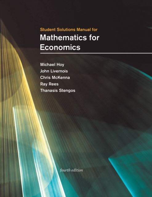 Student Solutions Manual for Mathematics for Economics, fourth edition, EPUB eBook