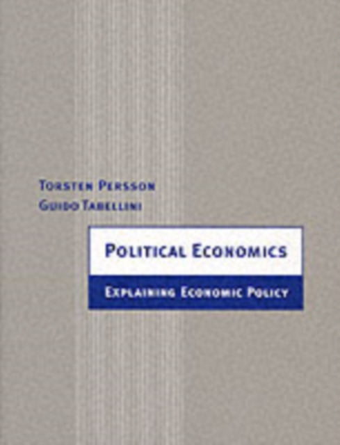 Political Economics : Explaining Economic Policy, Paperback / softback Book