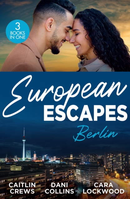 European Escapes: Berlin : Teach Me (Filthy Rich Billionaires) / Pursued by the Desert Prince / Masquerade, Paperback / softback Book