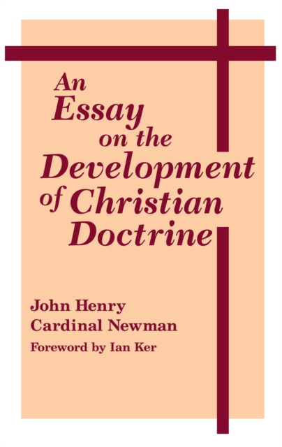An Essay on the Development of Christian Doctrine, PDF eBook