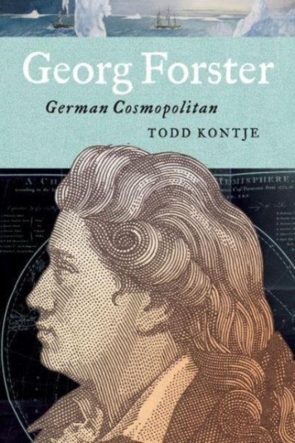 Georg Forster : German Cosmopolitan, Paperback / softback Book