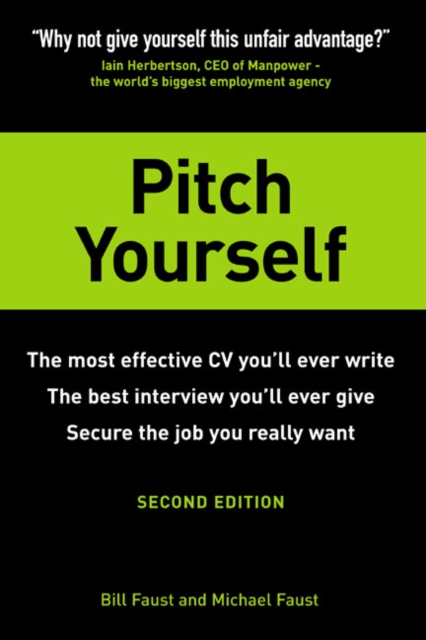 Pitch Yourself : The most effective CV you’ll ever write. Stand out and sell yourself, Paperback / softback Book