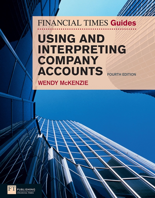 Financial Times Guide to Using and Interpreting Company Accounts, The, EPUB eBook