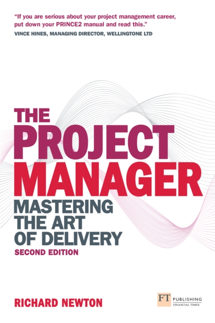 Project Manager, The : Mastering The Art Of Delivery, EPUB eBook