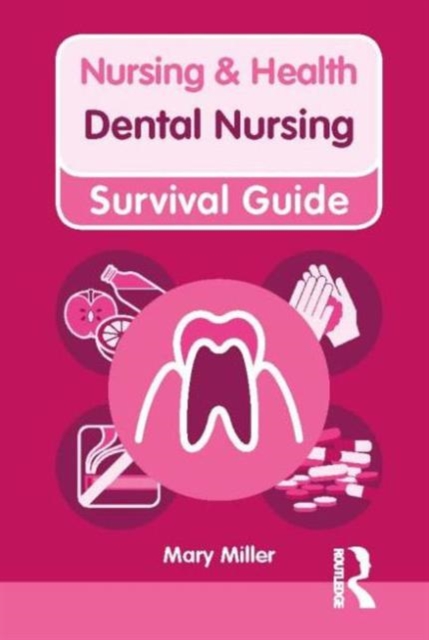 Nursing & Health Survival Guide: Dental Nursing, Spiral bound Book