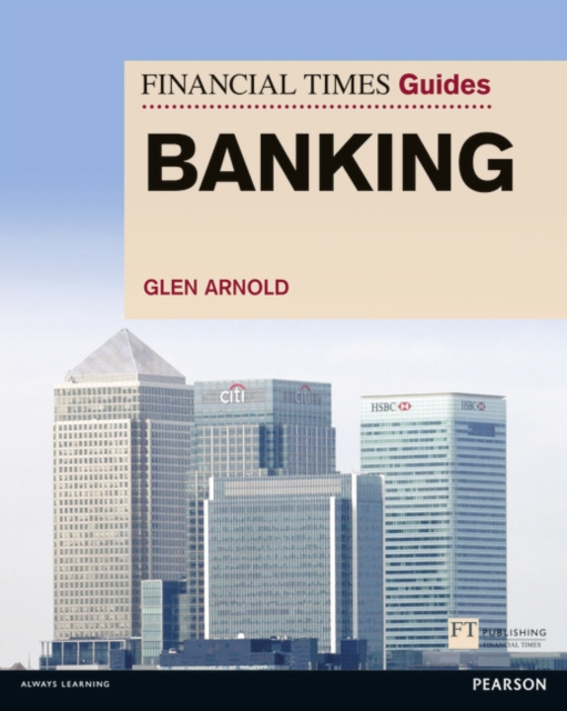 Financial Times Guide to Banking, The, Paperback / softback Book