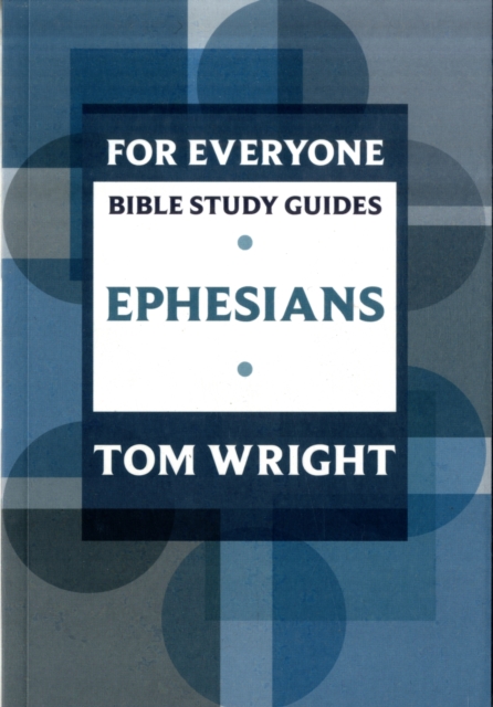 For Everyone Bible Study Guide: Ephesians, Paperback / softback Book