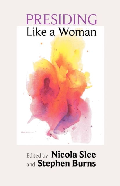 Presiding Like a Woman : Feminist Gesture For Christian Assembly, Paperback / softback Book
