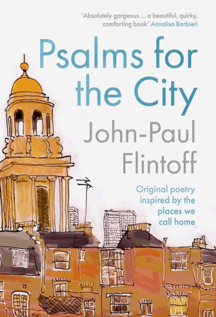 Psalms for the City : Original poetry inspired by the places we call home, Hardback Book