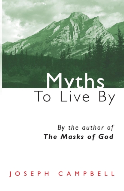 Myths to Live by, Paperback / softback Book